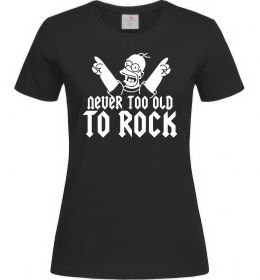 Жіноча футболка Never too old to rock Simpsons Homer Жіноча футболка Never too old to rock Simpsons Homer