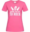 Женская футболка Never too old to rock Simpsons Homer Ярко-розовый Женская футболка Never too old to rock Simpsons Homer Ярко-розовый фото
