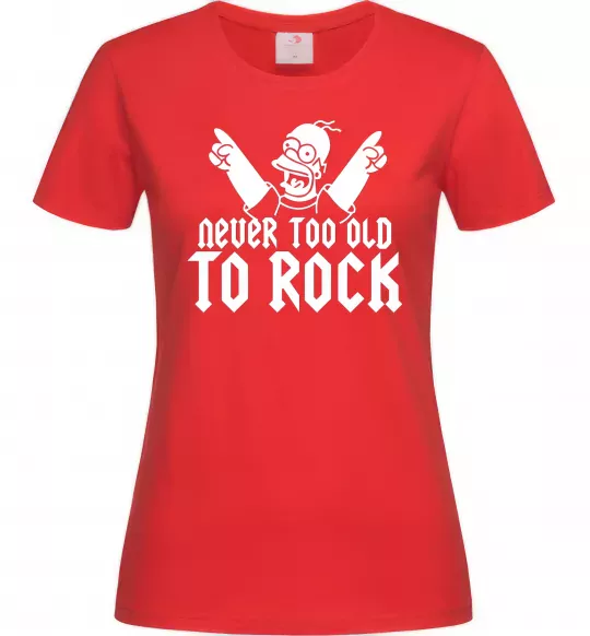 Женская футболка Never too old to rock Simpsons Homer Красный фото