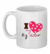 Чашка керамічна i love my big sister Білий Чашка керамічна i love my big sister Білий фото