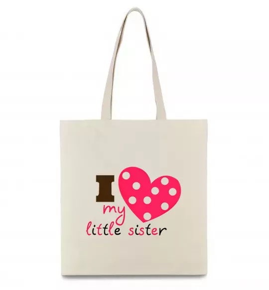 Еко-сумка I love my little sister Бежевий фото