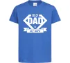 Дитяча футболка my dad is my hero Яскраво-синій фото