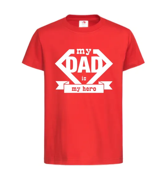 Детская футболка my dad is my hero Красный фото