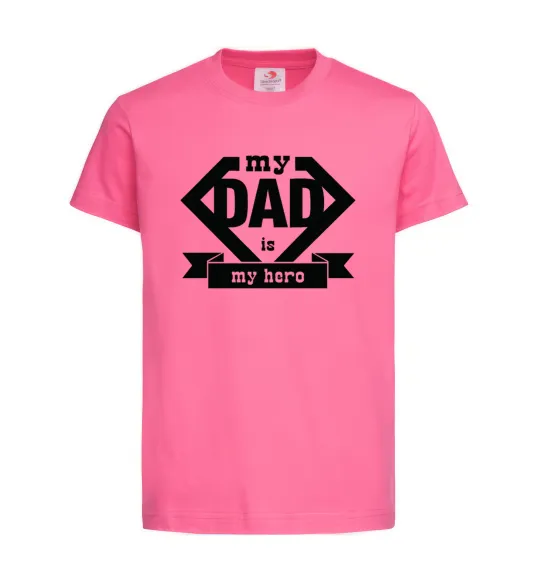 Детская футболка my dad is my hero Ярко-розовый фото