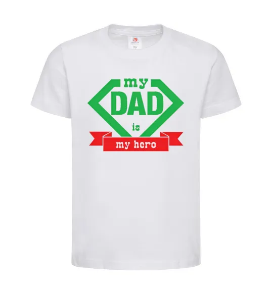 Детская футболка my dad is my hero Белый фото