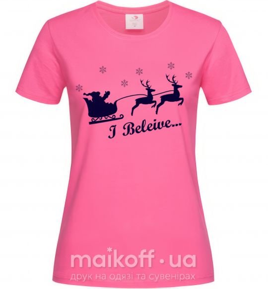 Женская футболка I BELIEVE IN SANTA Ярко-розовый фото