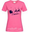Женская футболка I BELIEVE IN SANTA Ярко-розовый фото