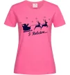 Жіноча футболка I BELIEVE IN SANTA Яскраво-рожевий Жіноча футболка I BELIEVE IN SANTA Яскраво-рожевий фото