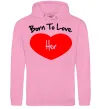 Чоловіча толстовка (худі) Born to love her with heart Рожевий фото