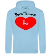 Чоловіча толстовка (худі) Born to love her with heart Блакитний фото