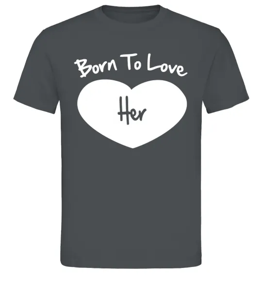Мужская футболка Born to love her with heart Графит фото