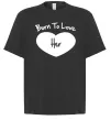 Футболка Оверсайз Born to love her with heart Чорний фото