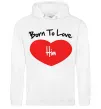Жіноча толстовка (худі) Born to love him Білий Жіноча толстовка (худі) Born to love him Білий фото