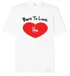 Футболка Оверсайз Born to love him Белый Футболка Оверсайз Born to love him Белый фото