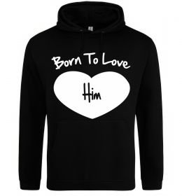 Жіноча толстовка (худі) Born to love him Жіноча толстовка (худі) Born to love him