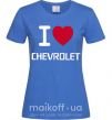 Женская футболка I love chevrolet Ярко-синий фото