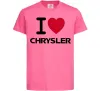 Детская футболка I love chrysler Ярко-розовый фото