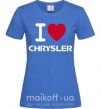 Женская футболка I love chrysler Ярко-синий фото
