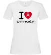 Женская футболка I love citroen Белый Женская футболка I love citroen Белый фото
