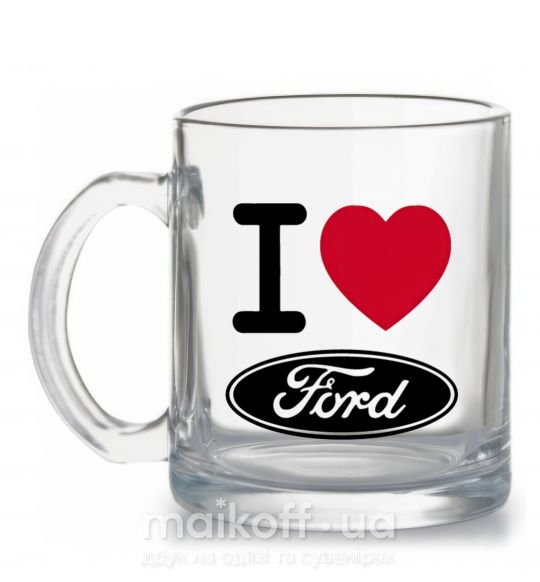 Чашка скляна I Love Ford Прозорий фото