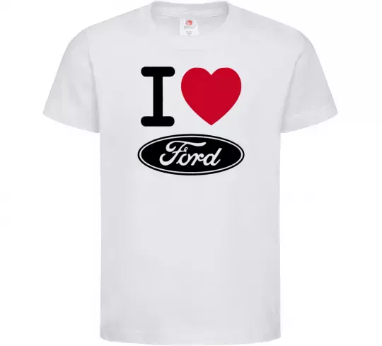 Детская футболка I Love Ford Белый фото