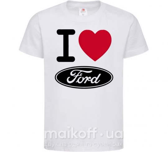 Дитяча футболка I Love Ford Білий фото