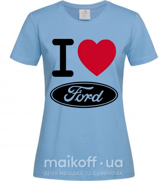 Женская футболка I Love Ford Голубой фото
