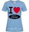 Жіноча футболка I Love Ford Блакитний фото