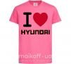 Дитяча футболка Love Hyundai Яскраво-рожевий фото
