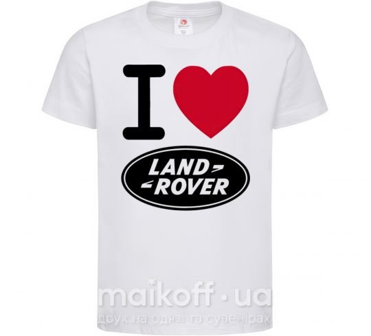 Детская футболка I Love Land Rover Белый фото
