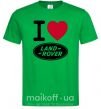 Мужская футболка I Love Land Rover Зеленый фото