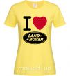 Женская футболка I Love Land Rover Лимонный фото