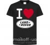 Дитяча футболка I Love Land Rover Чорний фото