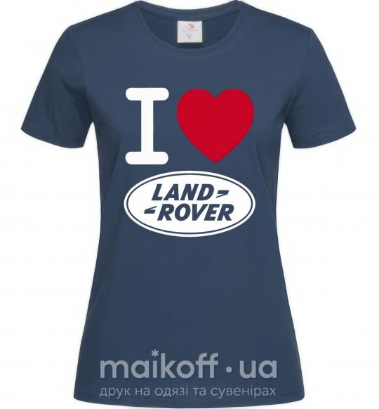Жіноча футболка I Love Land Rover Темно-синій фото
