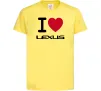 Детская футболка I Love Lexus Лимонный фото
