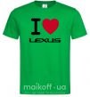 Мужская футболка I Love Lexus Зеленый фото