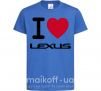 Детская футболка I Love Lexus Ярко-синий фото