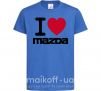 Детская футболка I Love Mazda Ярко-синий фото