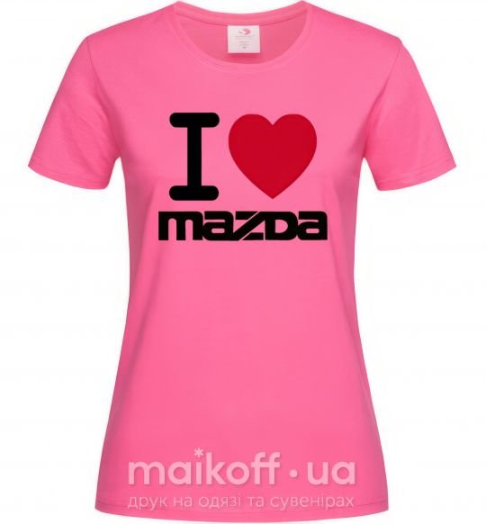 Женская футболка I Love Mazda Ярко-розовый фото