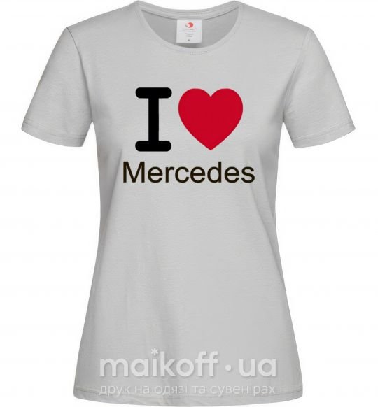 Женская футболка I Love Mercedes Серый фото