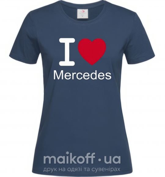 Женская футболка I Love Mercedes Темно-синий фото