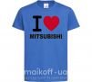 Детская футболка I Love Mitsubishi Ярко-синий фото