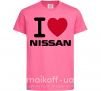 Детская футболка I Love Nissan Ярко-розовый фото