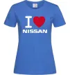 Жіноча футболка I Love Nissan Яскраво-синій Жіноча футболка I Love Nissan Яскраво-синій фото