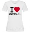 Женская футболка I Love Opel Белый фото