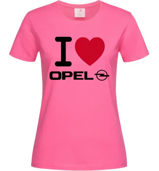 Жіноча футболка I Love Opel Яскраво-рожевий фото