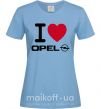 Женская футболка I Love Opel Голубой фото