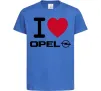 Детская футболка I Love Opel Ярко-синий Детская футболка I Love Opel Ярко-синий фото