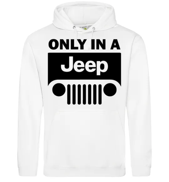 Женская толстовка (худи) Only in a Jeep Белый фото