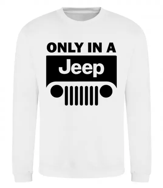 Свитшот Only in a Jeep Белый фото